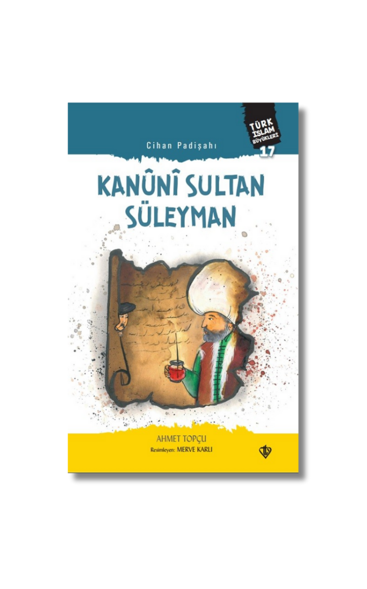 Cihan Padişahı Kanuni Sultan Süleyman Türk İslam Büyükleri 17