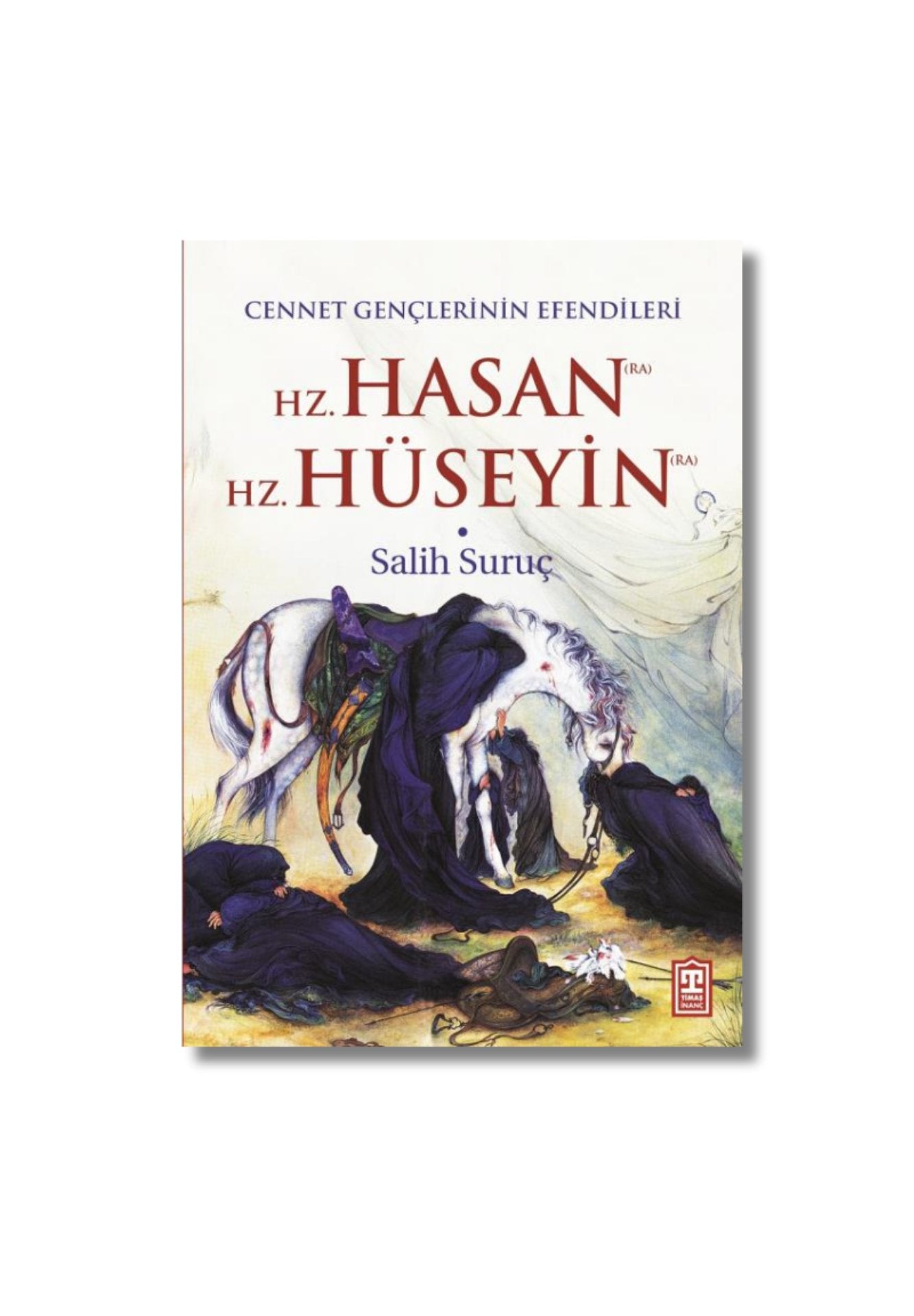 Hz. Hasan - Hz. Hüseyin - Salih Suruç