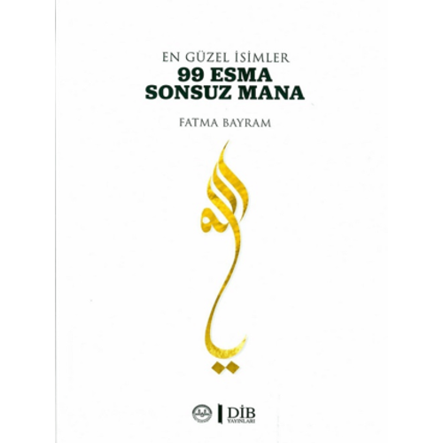 En Güzel İsimler 99 Esma Sonsuz Mana