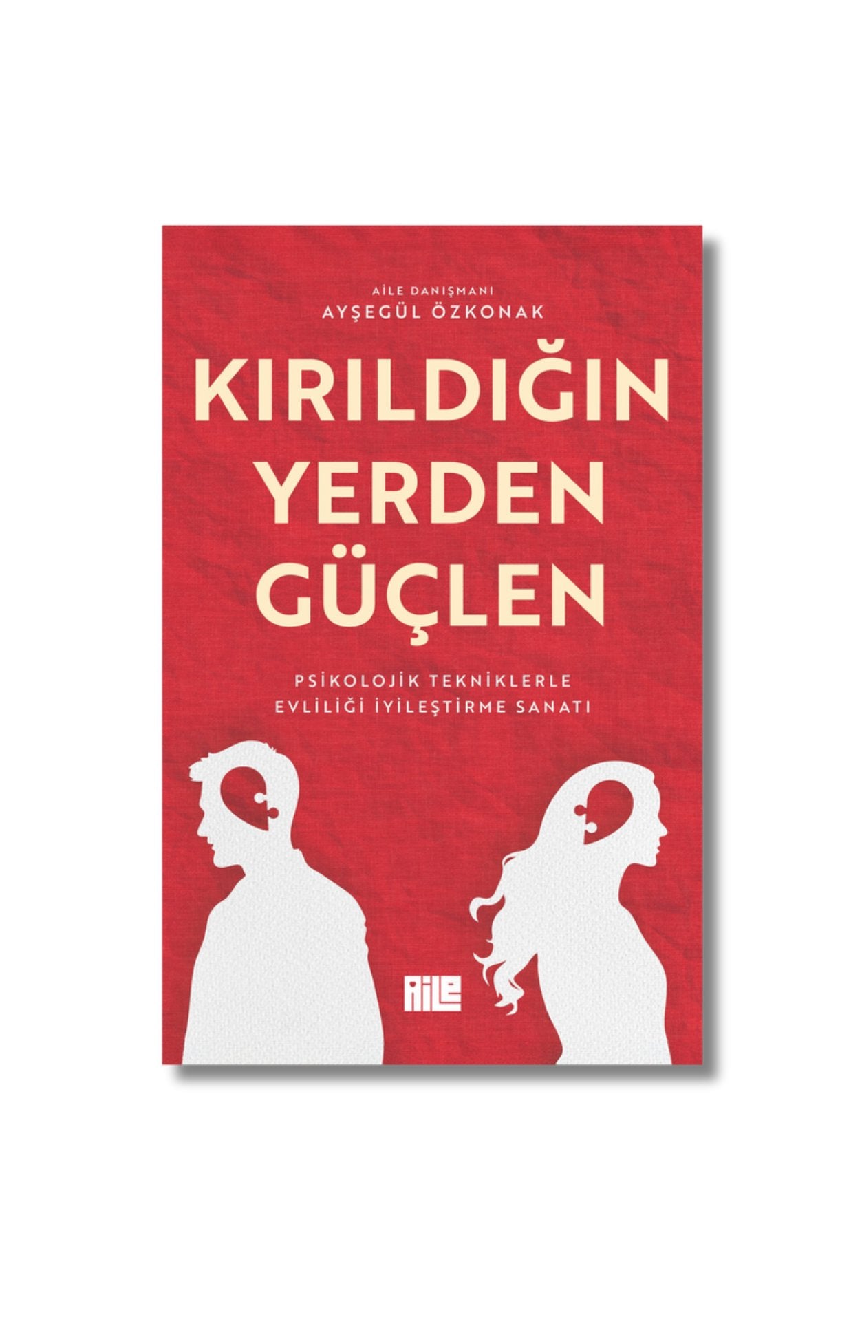 Kırıldığın Yerden Güçlen - Ayşegül Özkonak