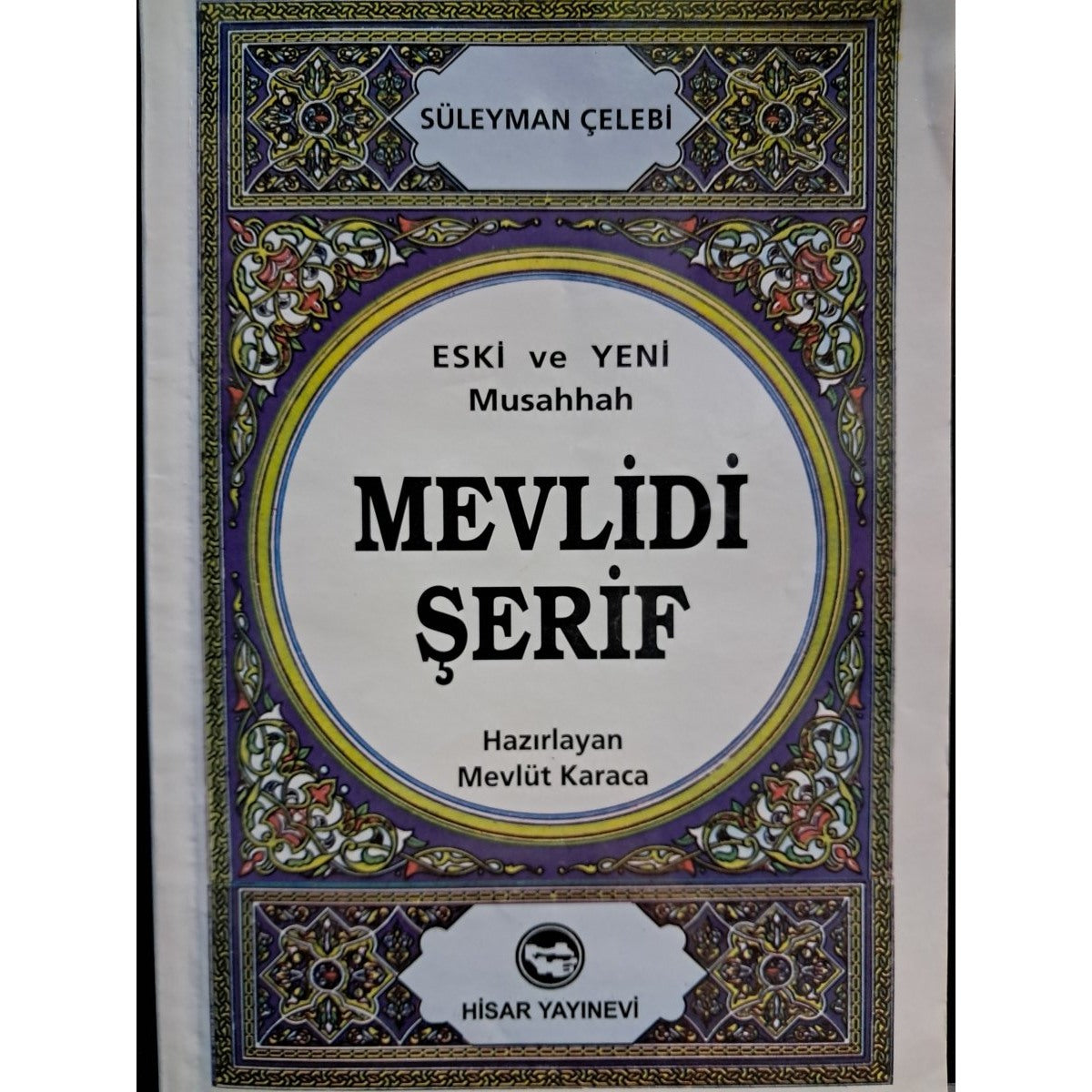 Eski ve Yeni Musahhah Mevlidi Şerif -