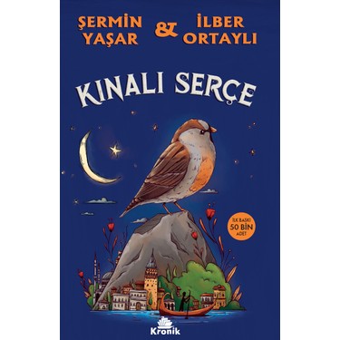 Kınalı Serçe - Şermin Yaşar & İlber Ortaylı
