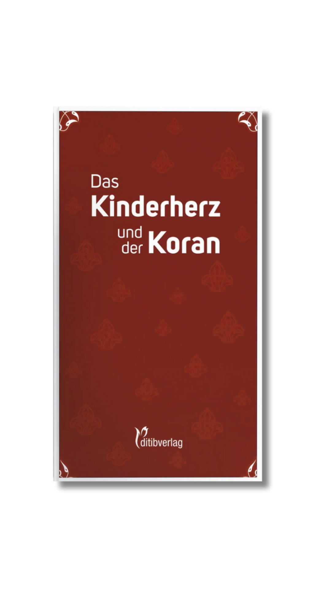 Das Kinderherz und der Koran