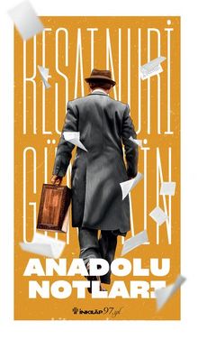 Anadolu Notları - Reşat Nuri Güntekin