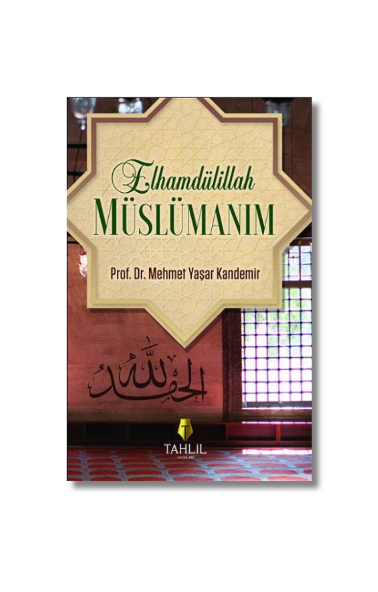 Elhamdülillah Müslümanım - Mehmet Yaşar Kandemir