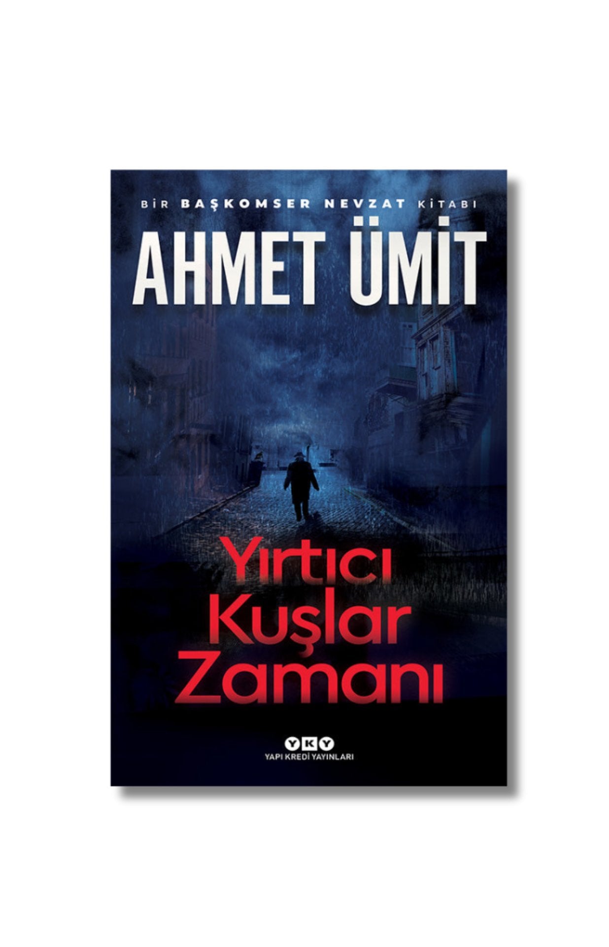 Yırtıcı Kuşlar Zamanı - Ahmet Ümit