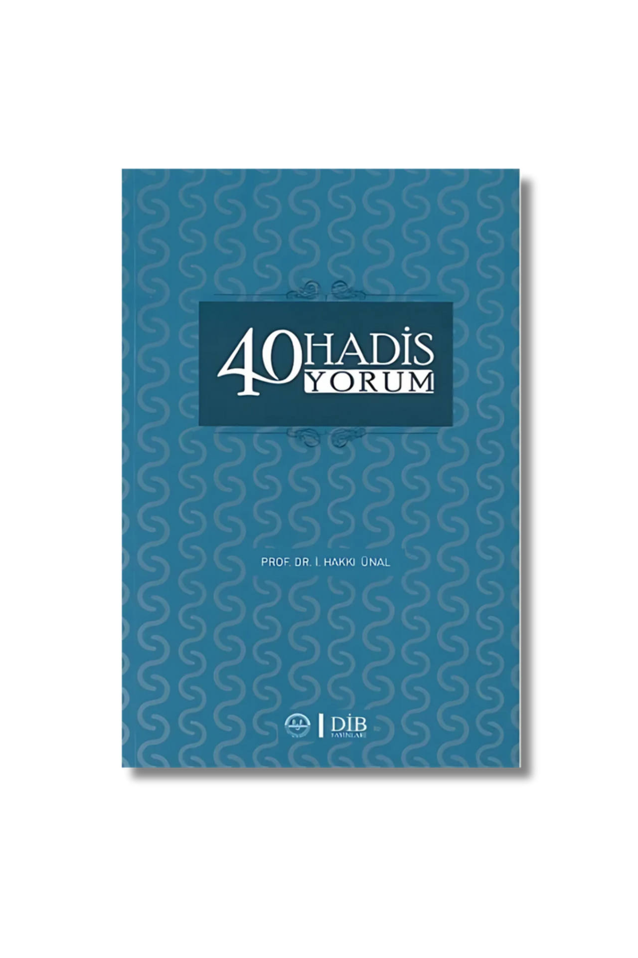 40 Hadis 40 Yorum
