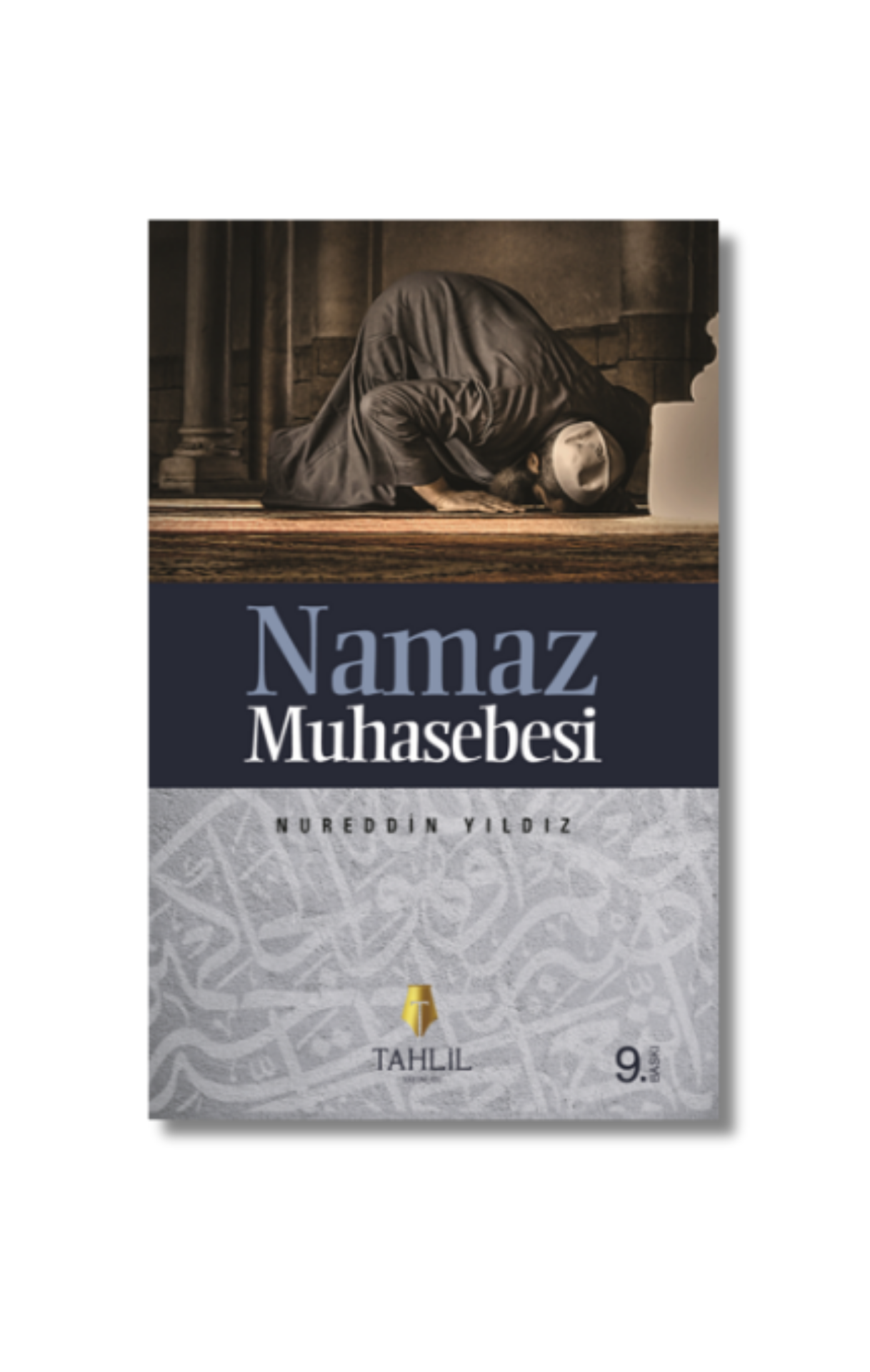 Namaz Muhasebesi - Nureddin Yıldız