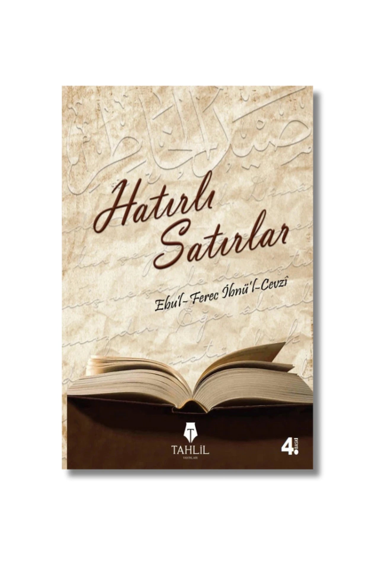Hatırlı Satırlar - Ebu´l- Ferec İbnü´l-Cevzî