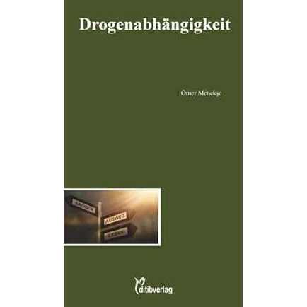 Drogenabhängigkeit (Unsere Probleme, unsere Verantwortung) - 9783946689188