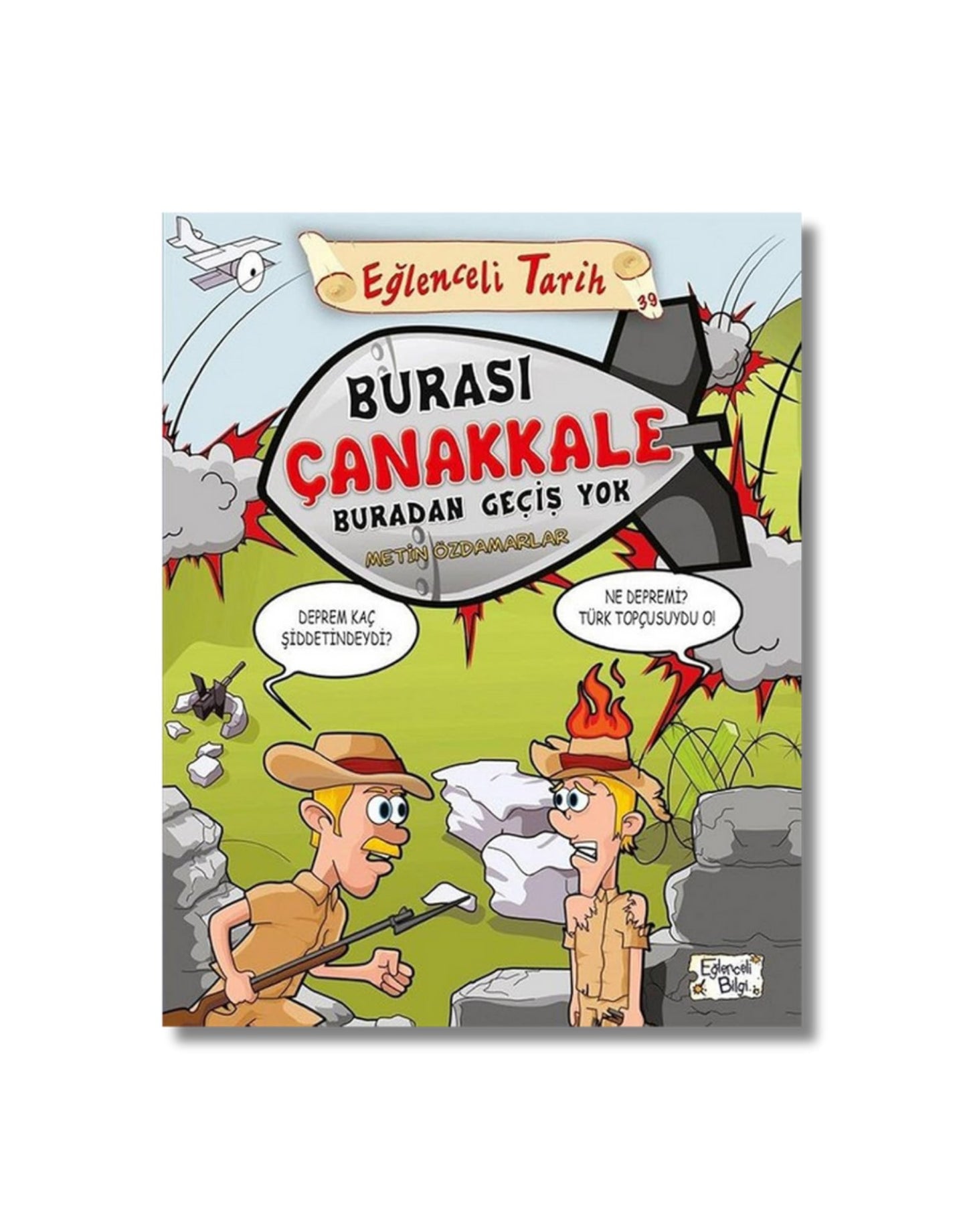 Burasi Canakkale Buradan Gecis Yok - Eglenceli Bilgi cover image
