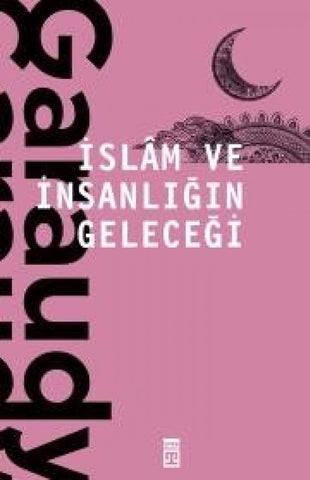 İslam ve İnsanlığın Geleceği cover image