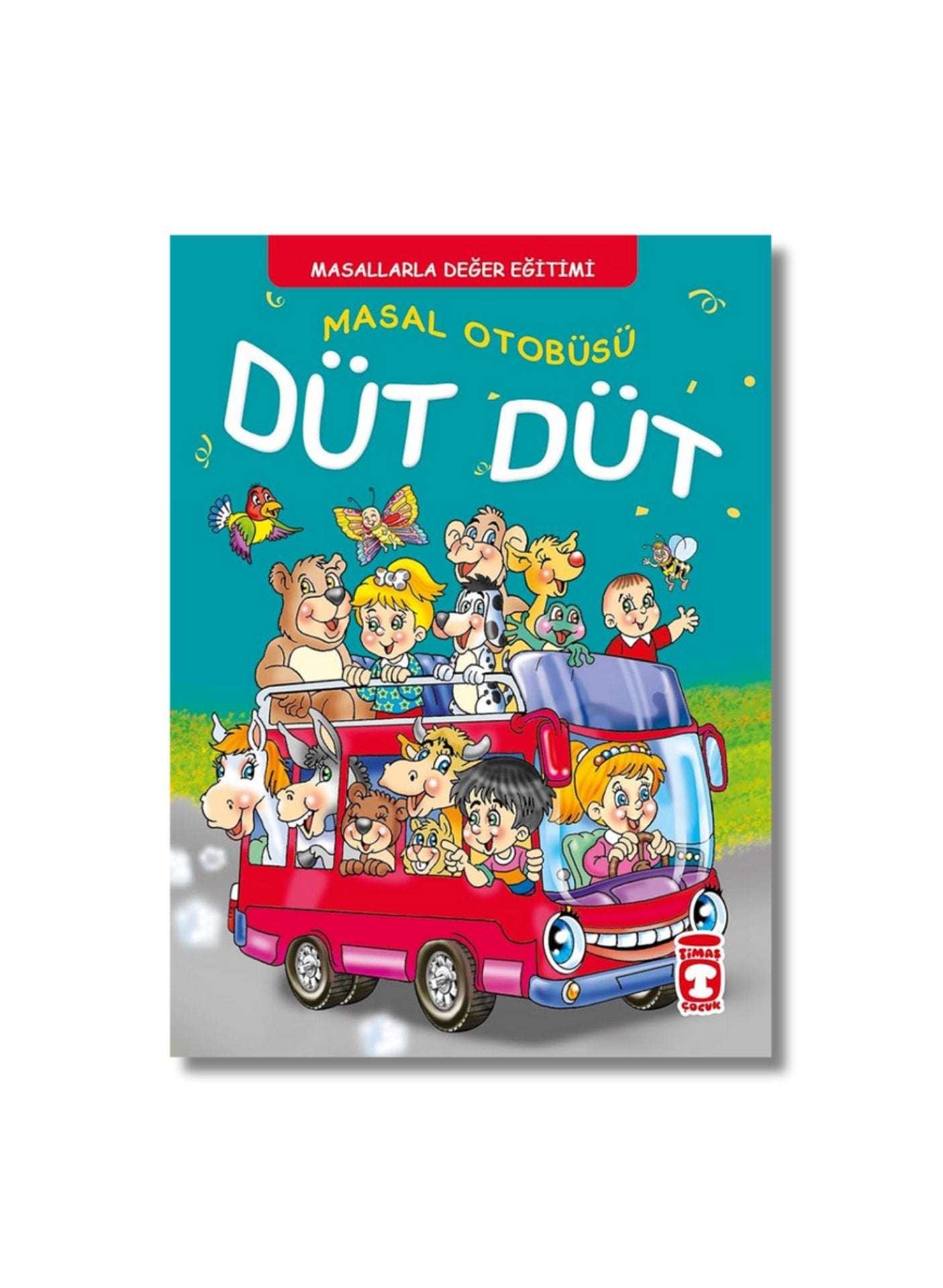 Masal Otobüsü Düt Düt - Masallarla Karakter Egitimi cover image