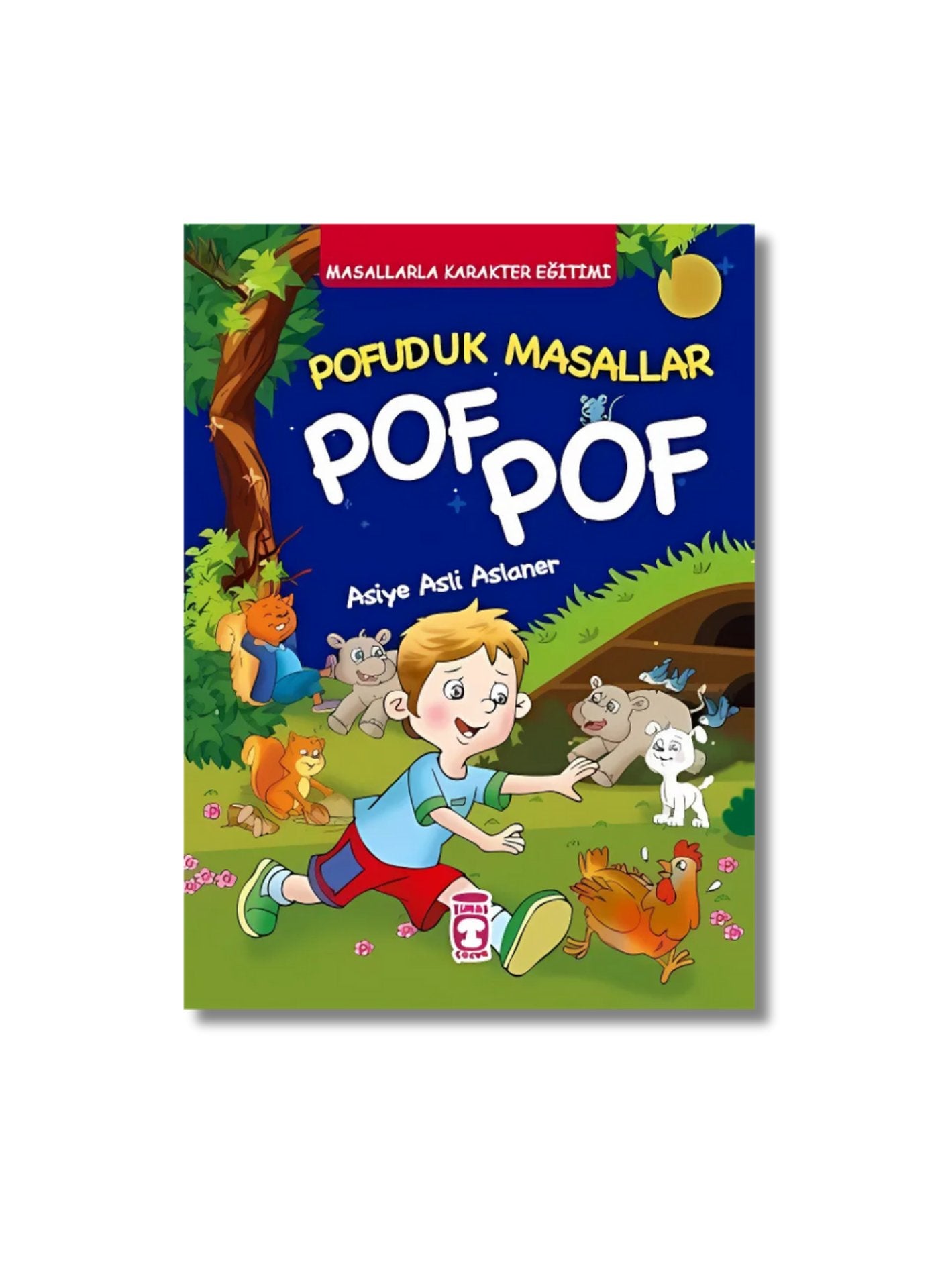 Pofuduk Masallar Pof Pof - Masallarla Karakter Egitimi cover image