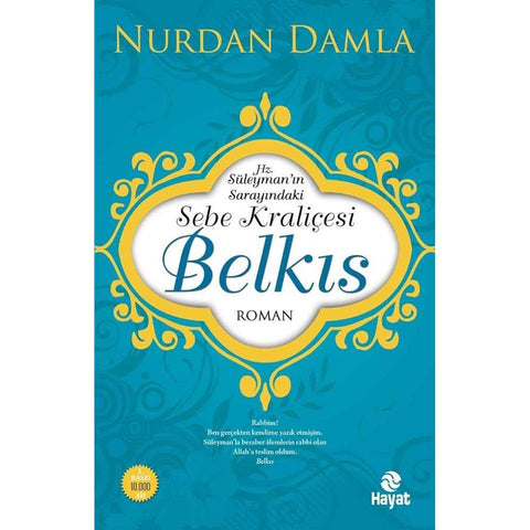 Hz. Süleyman'ın Sarayındaki Sebe Kraliçesi Belkıs (Turkish Edition) - 9786051511542