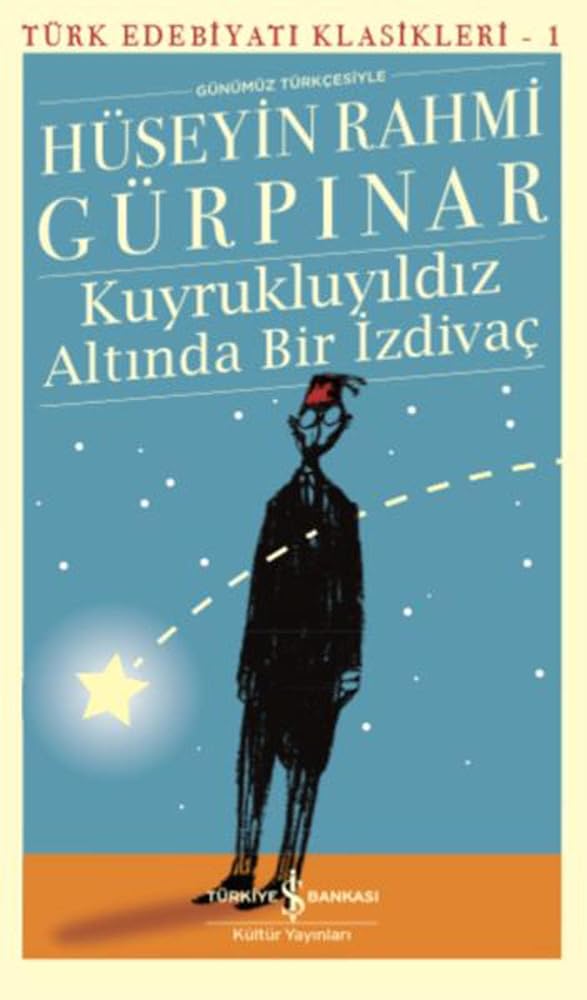 Kuyrukluyildiz Altinda Bir Izdivac (Günümüz Türkcesiyle) cover image
