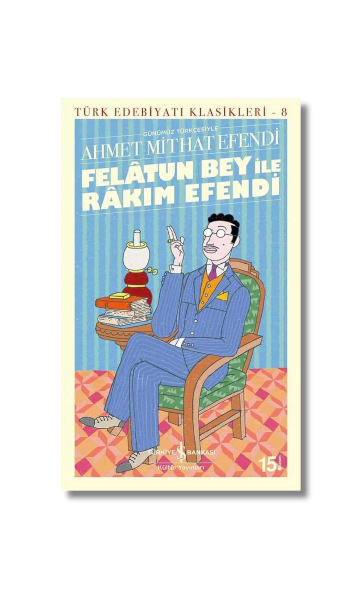 Felâtun Bey ile Râkim Efendi - Günümüz Türkcesiyle cover image