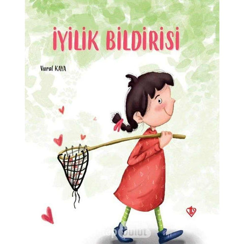 İyilik Bildirisi - 9786057580825