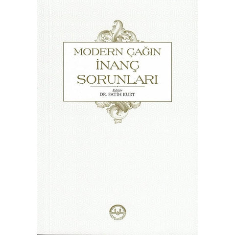 Modern Çağın İnanç Sorunları - 9786057730596