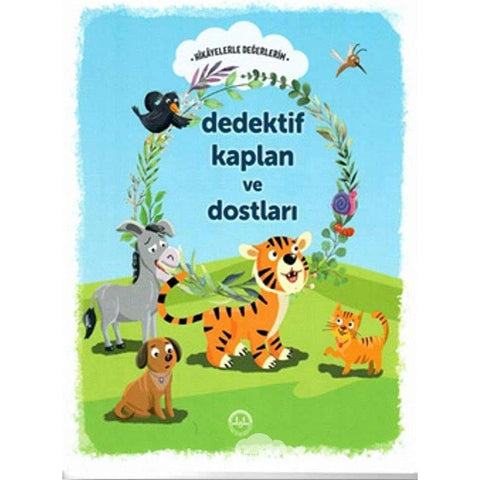 Dedektif Kaplan Ve Dostları Hikayelerle Değerlerim - 9786057751232