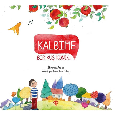 Kalbime Bir Kuş Kondu - 9786254282836