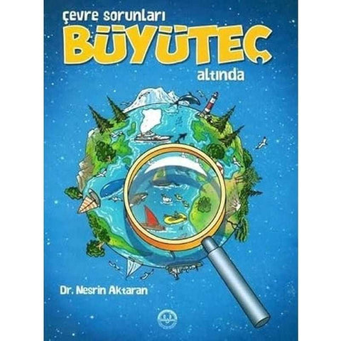 Çevre Sorunları Büyüteç Altında - 9786254350955