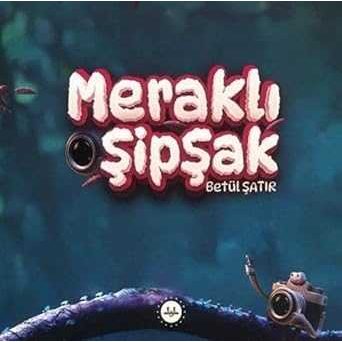 Meraklı Şipşak - 9786254355967