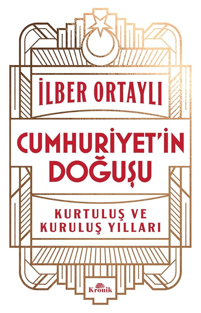 Cumhuriyet'in Doğuşu - Kurtuluş ve Kuruluş Yılları cover image