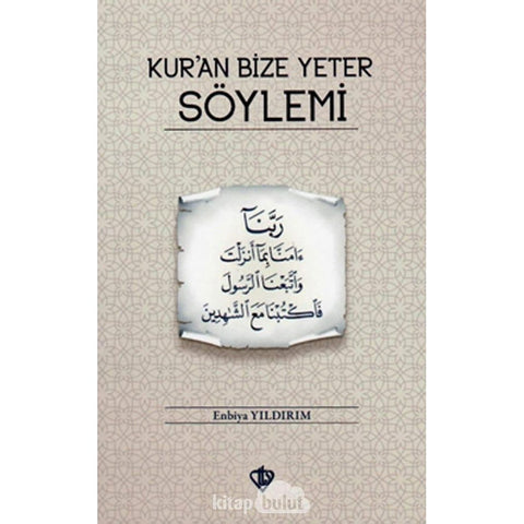 Kuran Bize Yeter Söylemi - 9786257069199