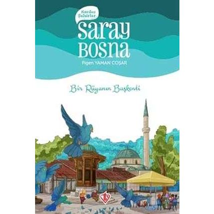 Kardeş Şehirler Saray Bosna - 9786257069380