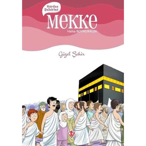 Kardeş Şehirler Mekke - 9786257069670