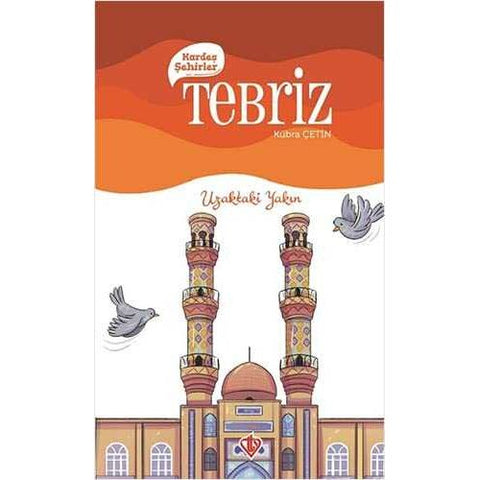 Kardeş Şehirler Tebriz - 9786257069762