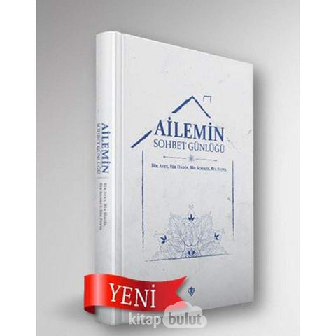 Ailemin Sohbet Günlügü Bir Ayet Bir Hadis Bir Sohbet Bir Fetva - 9786257205849