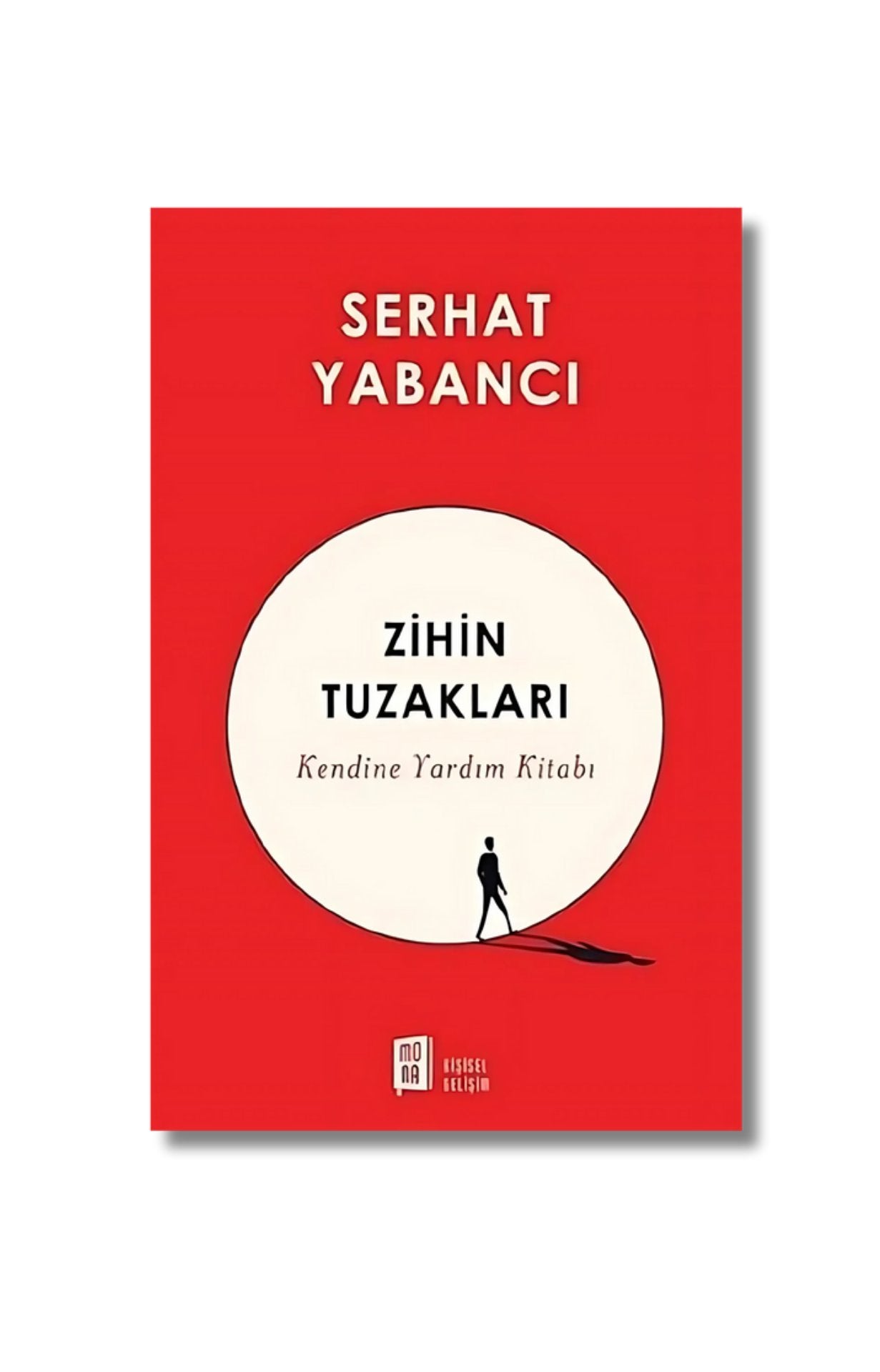 Zihin Tuzakları: Kendine Yardım Kitabı cover image