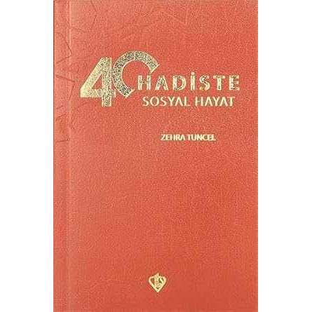 40 Hadiste Sosyal Hayat - 9786257581608