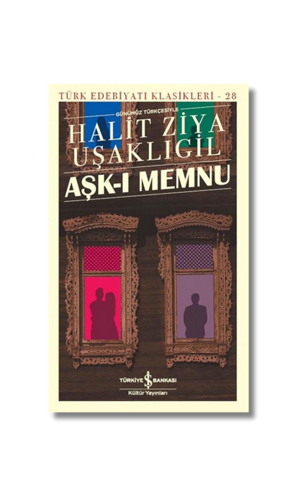 Ask-i Memnu (Günümüz Türkcesiyle) cover image