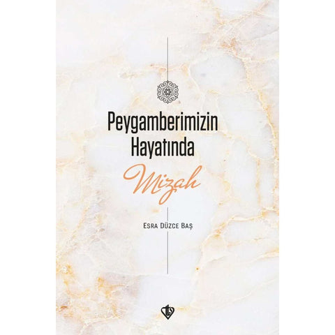 Peygamberimizin Hayatında Mizah - 9786258023510