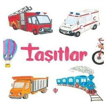 Taşıtlar 0 - 3 Yaş - 9786258122077