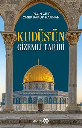 Kudüs’ün Gizemli Tarihi cover image