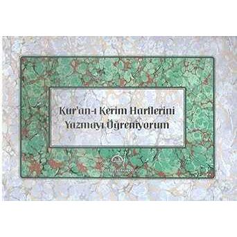 Kuranı Kerim Harflerini Yazmayı Öğreniyorum - 9789751964281