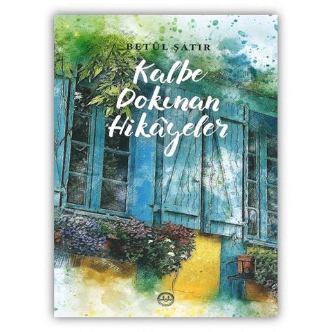 Kalbe Dokunan Hikayeler - 9789751970305