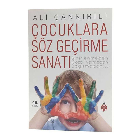 Cocuklara Söz Gecirme Sanati - 9789752611603