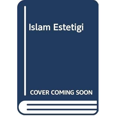 Islam Estetigi book cover placeholder, Turan Koç, ISAM, March 2009.