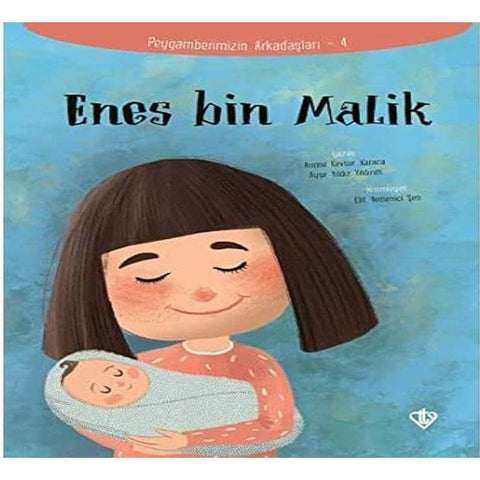 Enes Bin Malik Peygamberimizin Arkadaşları 4 - 9789753899758