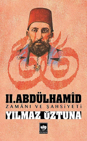 II.Abdulhamid Zamani ve Sahsiyeti cover image