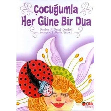 Çocuğumla Her Güne Bir Dua (Küçük Boy) - 9789758771387