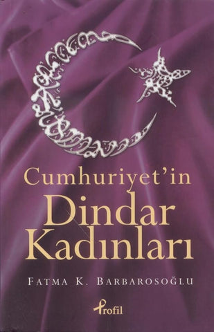 Cumhuriyet'in Dindar Kadinlari cover image