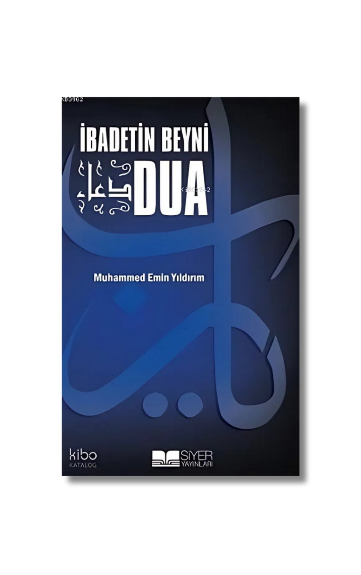 İbadetin Beyni Dua - Muhammed Emin Yıldırım