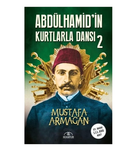 Abdülhamid’in Kurtlarla Dansı 2 - Mustafa Armağan