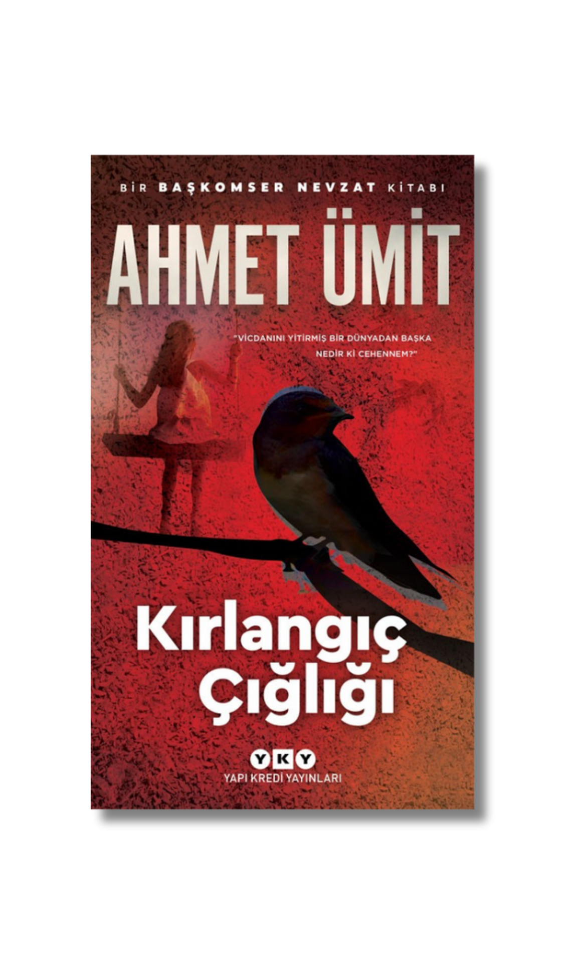Kırlangıç Çığlığı - Ahmet Ümit